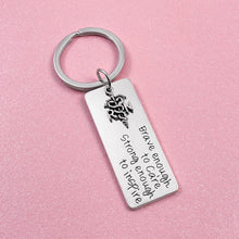 Load image into Gallery viewer, Brave Enough Keychain
