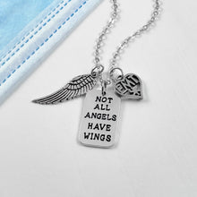 Load image into Gallery viewer, Not All Angels Have Wings Necklace